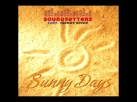 Soundsetters feat Japhet Niven - Sunny Days