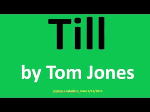 Till by Tom Jones (Lyrics)