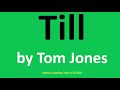 Till by Tom Jones (Lyrics)