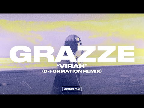 GRAZZE - Virah (D-Formation Remix)