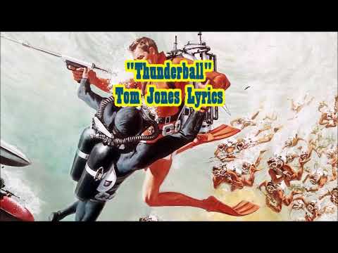 Tom Jones     Thunderball   +   lyrics