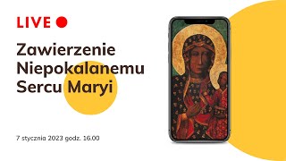 Zawierzenie Niepokalanemu Sercu Maryi Królowej Polski (Jasna Góra 07.12.2022)
