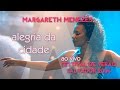 Alegria da Cidade - Margareth Menezes (Ao vivo no Festival de Verão)