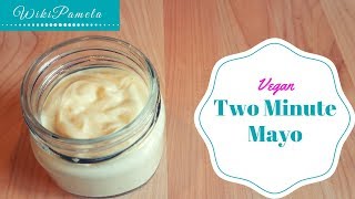 Homemade vegan mayonnaise in 2 minutes