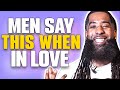 When A Man DEEPLY LOVES You, He’ll Start Saying THESE 7 THINGS!