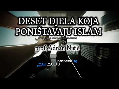 NEVAKIDUL ISLAM  -  10 STVARI KOJE RUSE VJERU ISLAM