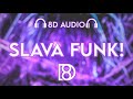 SLAVA FUNK MVSTERIOUS Hxmr Yngastrobeatz EVO BASS BOOSTED 8D Audio Use Headphones