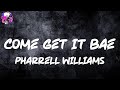 Pharrell Williams Come Get It Bae Lyric Video Myspace