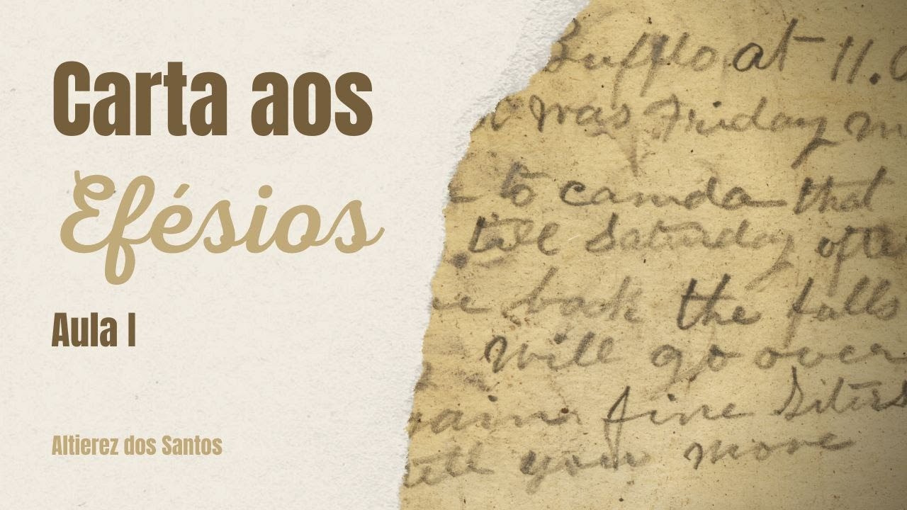 CARTA AOS EFÉSIOS - Aula I