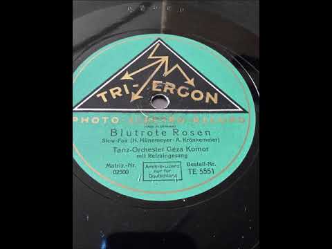 Géza Komor Tanzorchester mit Refr. Blutrote Rosen