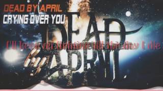 ►♫Nightcore♫ - Crying Over You [Dead By April] + Lyrics