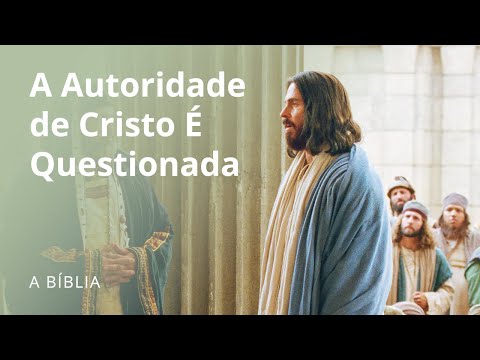 A Autoridade de Cristo é Questionada