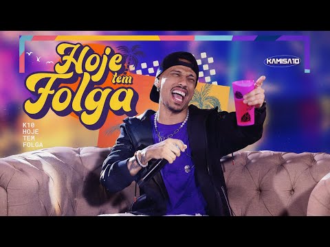 Kamisa 10 - Hoje Tem Folga - COMPLETO