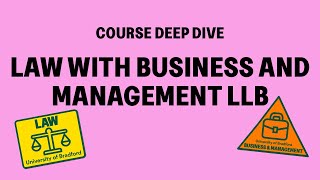 Law with Business and Management LLB | Course Deep Dive