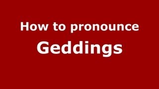 How to pronounce Geddings