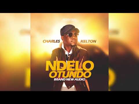 Ndelo Otundo - Charles Kelton(Audio)