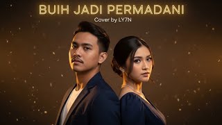 Download lagu EXIST - BUIH JADI PERMADANI | COVER BY LY7N #coversong #musik  mp3