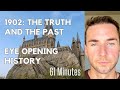 1902: the truth and the past. Eye opening history