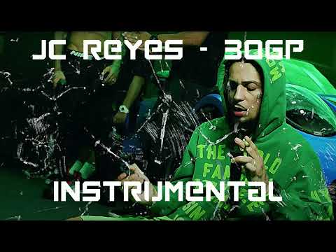 JC REYES - 30GP [INSTRUMENTAL] (Prod. Oli Beats)