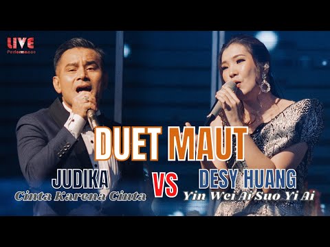 MERINDING!! JUDIKA - Cinta Karena Cinta X Desy Huang - Yin Wei Ai Suo Yi Ai【LIVE Performance】