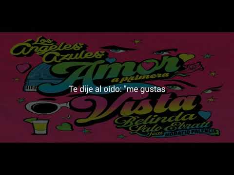 Los Ángeles Azules, Belinda, Lalo Ebratt - Amor A Primera Vista ft. Horacio Palencia