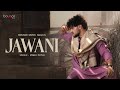 JAWANI Official Video Vishu Puthi Divyanka S New Haryanvi Songs 2026