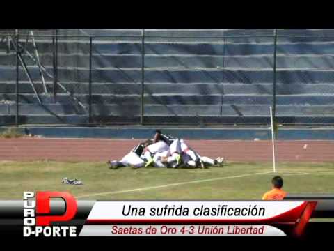 Saetas de Oro 4-3 Unión Libertad - Copa Perú Cuadrangular final Etapa Provincial / PURO DEPORTE