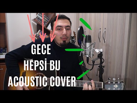 Gece - Hepsi Bu Acoustic Guitar Cover
