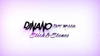 Dj Nano Feat. Maggie Szabo - Sticks & Stones (Official Lyric Video)
