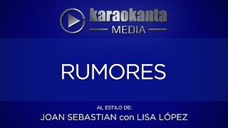 Karaokanta - Joan Sebastian y Lisa Lopez - Rumores