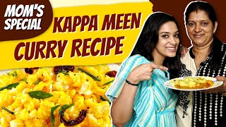 Mom's Special Kappa Meen Curry Recipe 🤤 | Kerala's Authentic Dish ❤️ | Diya Menon