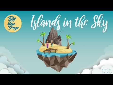 Till You Drop - Island in the Sky