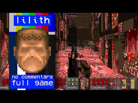 lilith.pk3 for Doom 2 (NO COMMENTARY FULL PLAY THROUGH)