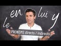 French indirect and direct object pronouns | LUI, LEUR, EN, Y, etc... and double pronouns!