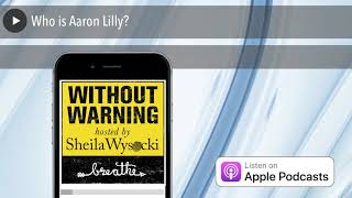 Who is Aaron Lilly