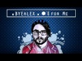 ByeAlex - Kedvesem - One for Me - [Official ...