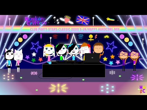 Hardcore Critters - Club Party Stars 2000's UK/Happy Hardcore Mix