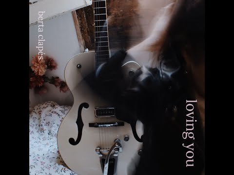 Berta Clapés - Loving You (Official Audio)