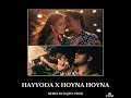 RAJIYA S MIX 3 HAYYODA X HOYNA HOYNA