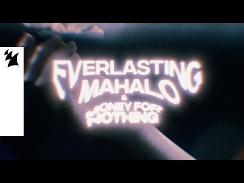 Mahalo & Money For Nothing - Everlasting (Official Lyric Video)