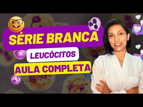 Série Branca Completa Leucócitos - Glóbulos Brancos #biomedicina #biologia