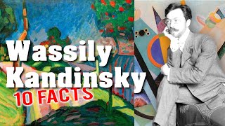 10 Amazing Facts about Wassily Kandinsky