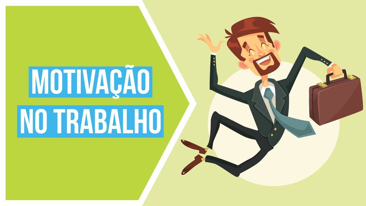 Como Ter Motivação No Trabalho Em 4 Passos Infalíveis