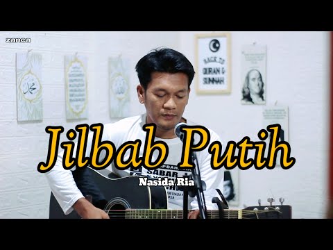 Qasidah [ JILBAB PUTIH ] nasida ria - cipt : M Ali Sukarno | Cover zanca