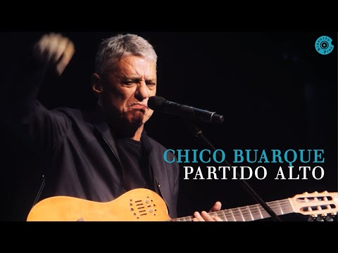 Chico Buarque |  Partido Alto (Caravanas Ao Vivo)