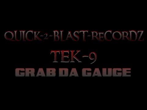 Quick 2 Blast Recordz - GRAB DA GAUGE