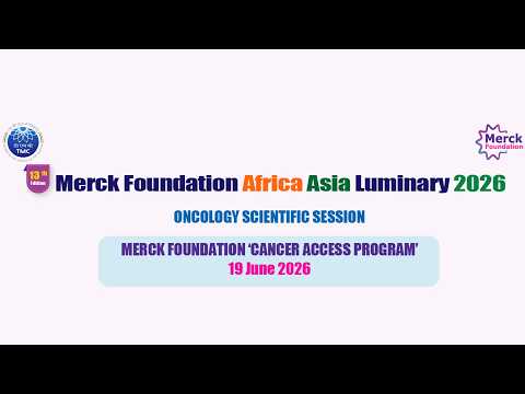 Cancer Access Program | Oncology Scientific Session — 13th Edition of MF Africa Asia Luminary 2024