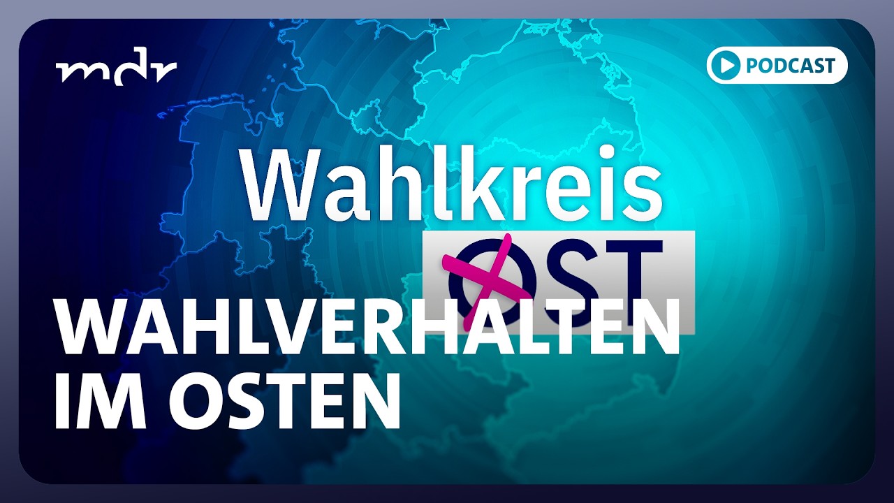 Die Wahlen im Osten: Hauptsache, es wird was anders | Podcast: Wahlkreis Ost | MDR