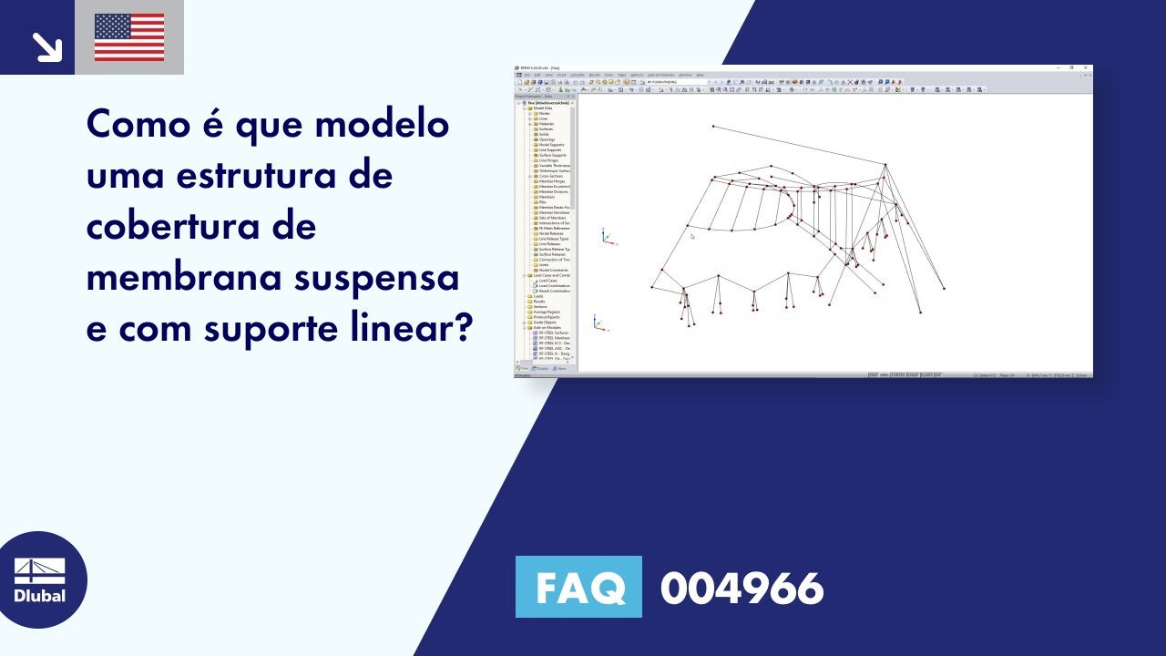FAQ 004966 | Como é que efetuo a modelação de uma estrutura de cobertura de membrana suspensa e linearmente apoiada?