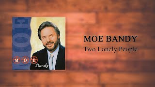 Moe Bandy - Two Lonely People